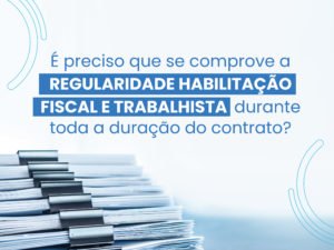 Regularidade habilitação fiscal e trabalhista