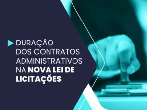 Contratos administrativos na nova lei de licitações